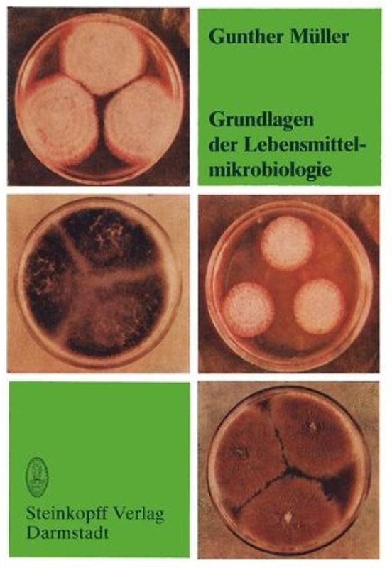 Grundlagen der Lebensmittelmikrobiologie