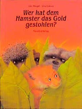 Wer hat dem Hamster das Gold gestohlen?