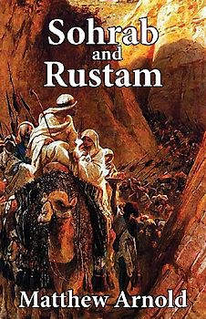 Sohrab and Rustum
