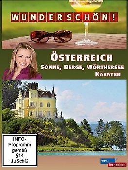 Wunderschön! - Österreich: Sonne, Berge, Wörthersee, Kärnten DVD