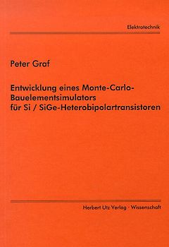 Entwicklung eines Monte-Carlo-Bauelementsimulators für Si /SiGe-Heterobipolartransistoren