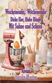 Wochenende, Wochenende. Dicke Eier, flinke Hände