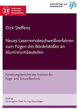 Neues Laserremoteschweißverfahren zum Fügen des Bördelstoßes an Aluminiumbauteilen