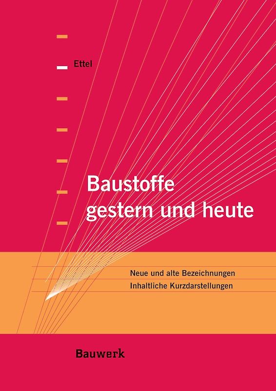 Baustoffe gestern und heute