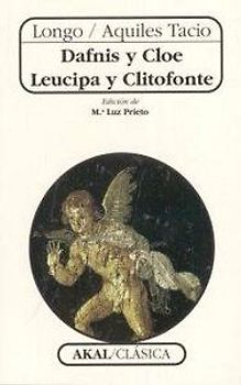 Dafnis y Cloe ; Leucipa y Clitofonte