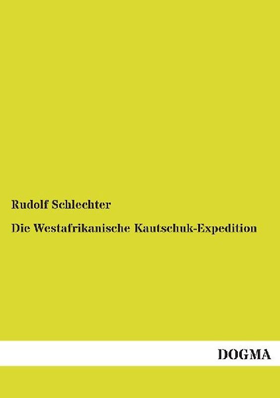 Die Westafrikanische Kautschuk-Expedition