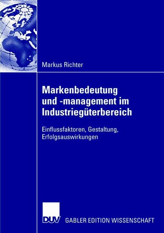Markenbedeutung und -management im Industriegüterbereich