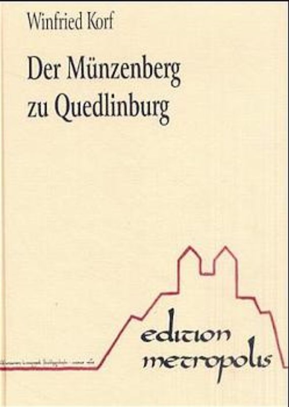 Der Münzenberg zu Quedlinburg