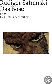 Das Böse oder Das Drama der Freiheit
