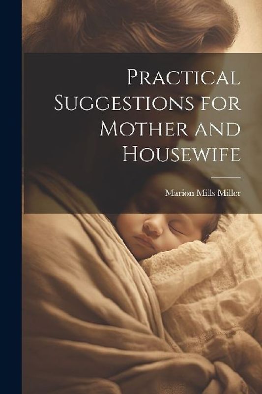 Practical Suggestions for Mother and Housewife