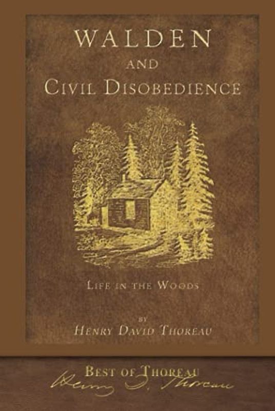 Best of Thoreau: Walden and Civil Disobedience (Illustrated)