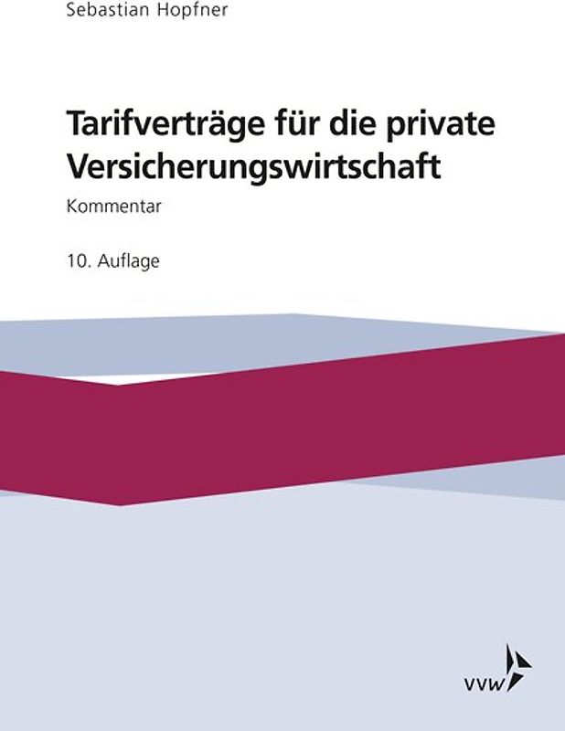 Tarifverträge für die private Versicherungswirtschaft