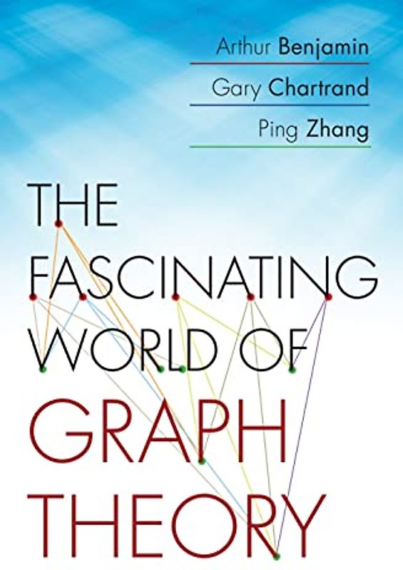 The Fascinating World of Graph Theory