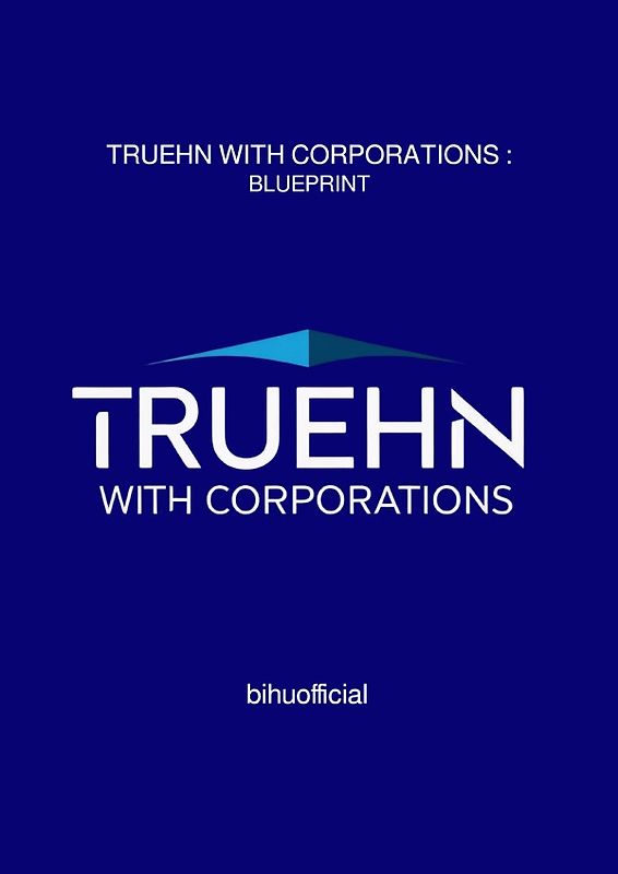 TRUEHN WITH CORPORATIONS : BLUEPRINT