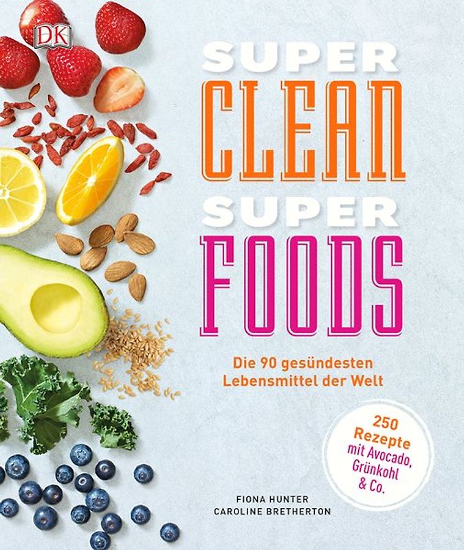 Super Clean Super Foods