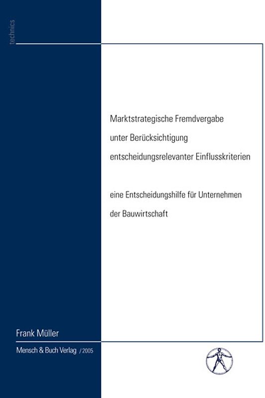 Marktstrategische Fremdvergabe unter Berücksichtigung entscheidungsrelevanter Einflusskriterien
