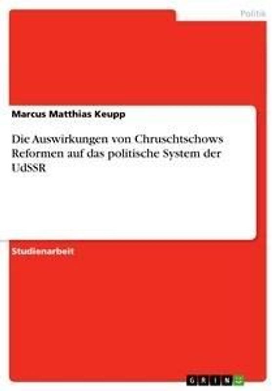 Die Auswirkungen von Chruschtschows Reformen auf das politische System der UdSSR