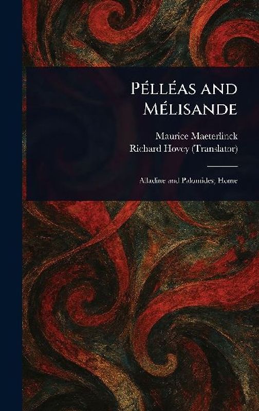 Pélléas and Mélisande