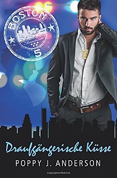 Draufgängerische Küsse - Anderson, Poppy J.