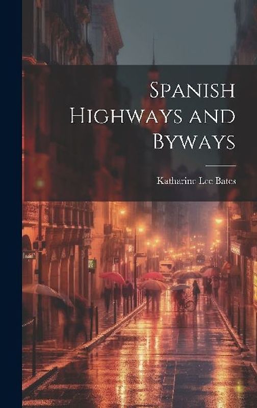 Spanish Highways and Byways