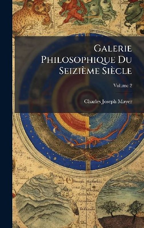 Galerie Philosophique Du Seizième Siècle