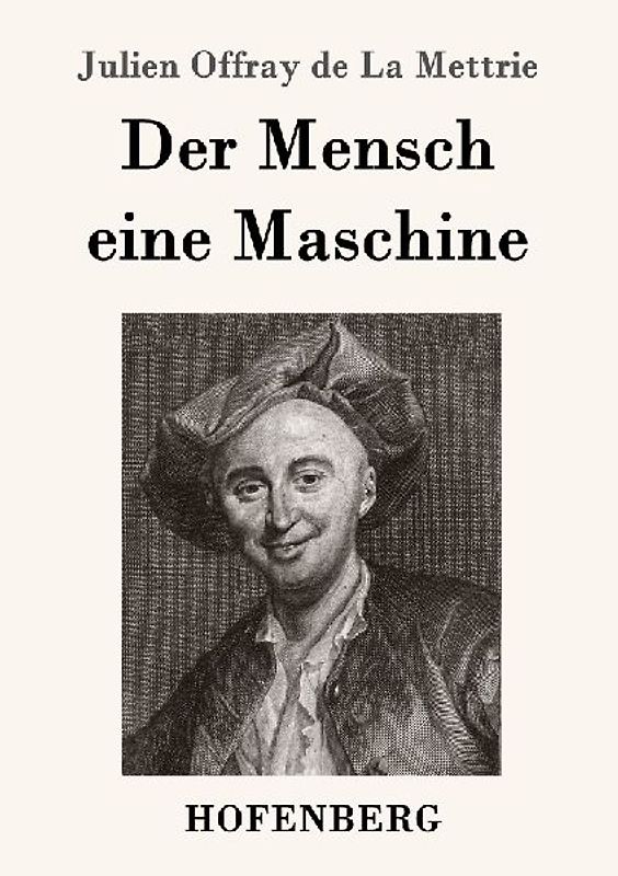 Der Mensch eine Maschine