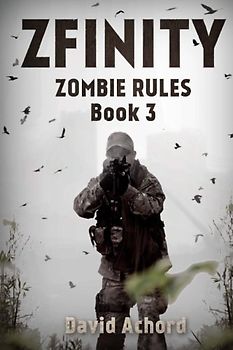 ZFINITY: Zombie Rules Book 3