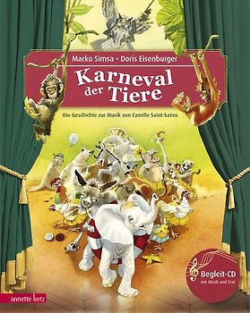 Der Karneval der Tiere (Das musikalische Bilderbuch mit CD und zum Streamen)
