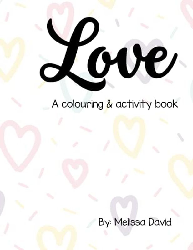 Love: A colouring & activity book