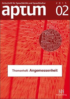 Aptum, Zeitschrift für Sprachkritik und Sprachkultur 11. Jahrgang, 2015, Heft 2