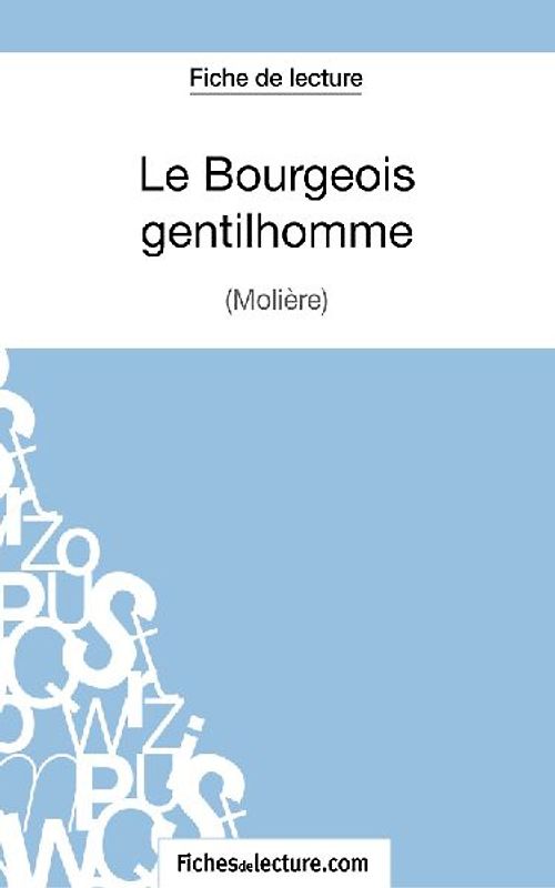 Le Bourgeois Gentilhomme de Molière (Fiche de lecture)