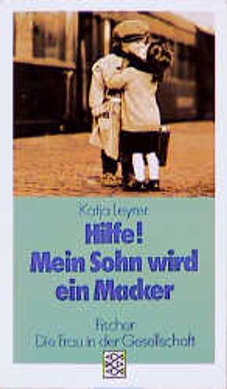 Hilfe! Mein Sohn wird ein Macker