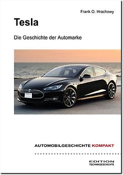AUTOMOBILGESCHICHTE KOMPAKT: Tesla – Die Geschichte der Automarke
