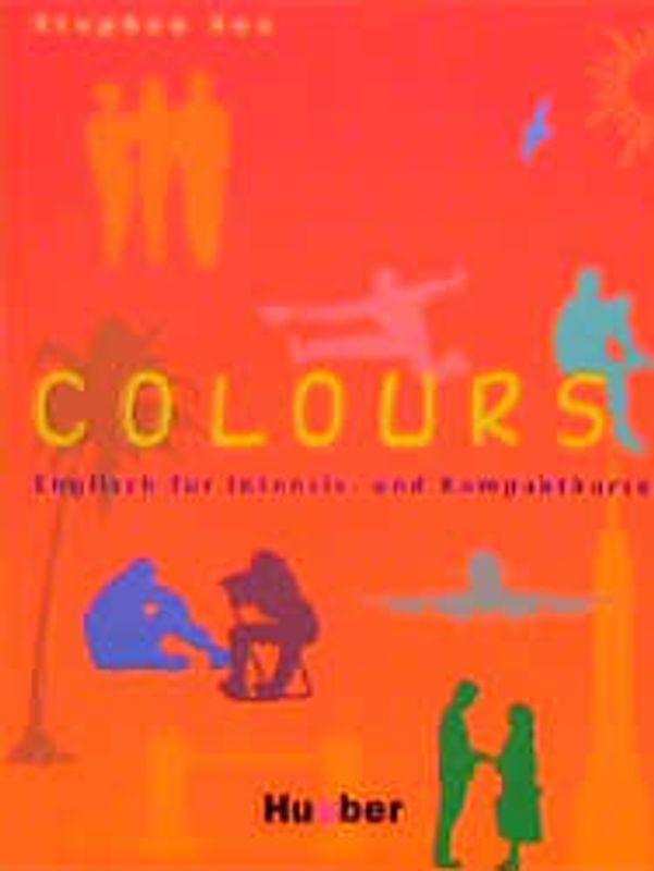 Colours. Englisch für Intensiv- und Kompaktkurse