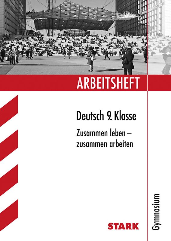STARK Arbeitsheft Gymnasium - Deutsch 9. Klasse
