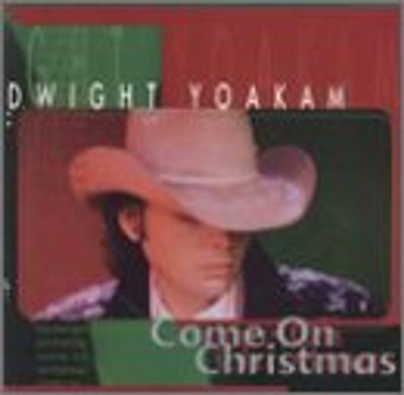 Yoakam,Dwight - Come on Christmas