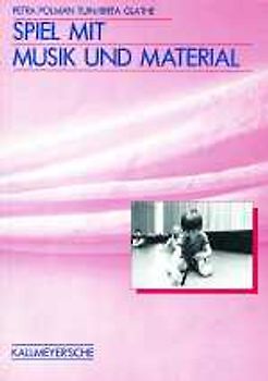 Spiel mit Musik und Material