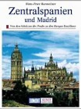 Zentralspanien.. Kunst und Kultur in Avila, Segovia, Madrid, El Escorial, Toledo und Aranjuez.