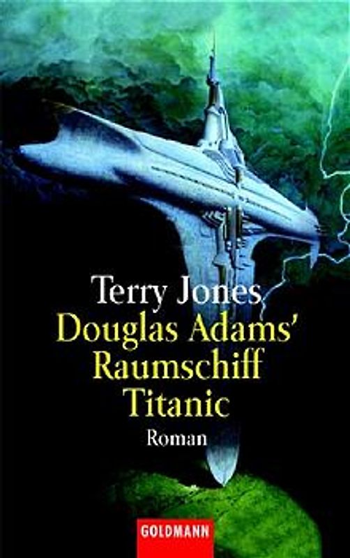 Douglas Adams' Raumschiff Titanic