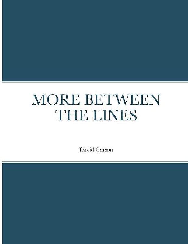 MORE BETWEEN THE LINES