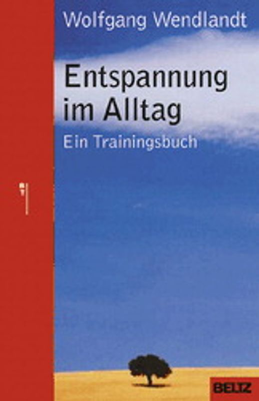 Entspannung im Alltag. Ein Trainingsbuch