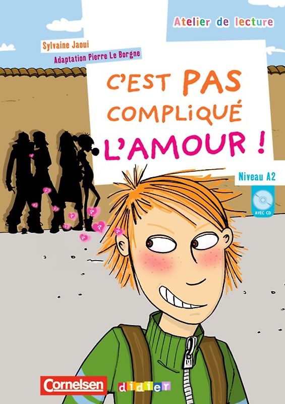 Atelier de lecture / A2+ - C'est pas compliqué l'amour