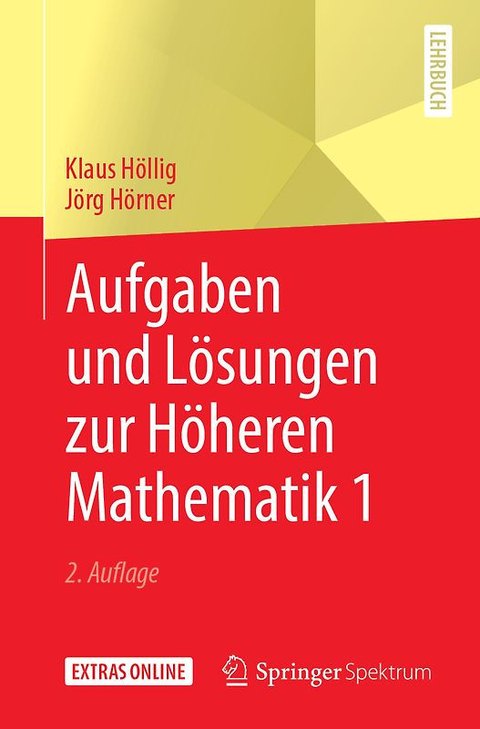 Aufgaben und Lösungen zur Höheren Mathematik 1
