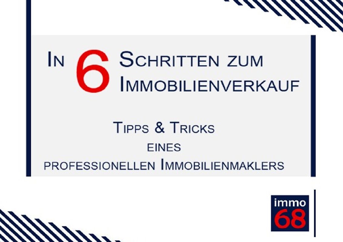 In 6 Schritten zum erfolgreichen Verkauf Ihrer Eigentumswohnung, Haus bzw. Immobilie insgesamt