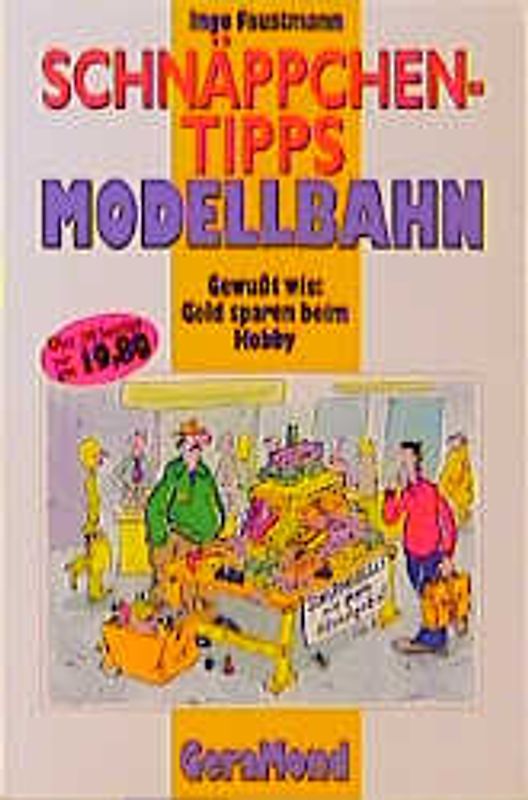 Schnäppchentipps Modellbahn. Gewusst wie: Geld sparen beim Hobby