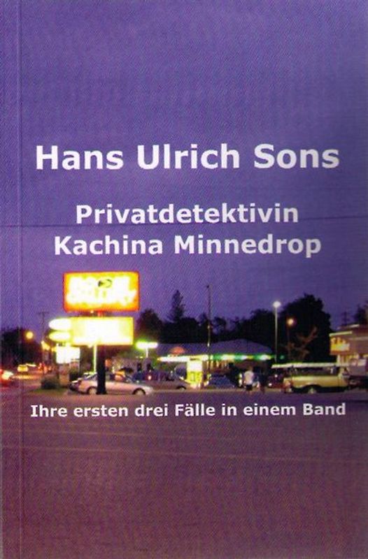 Privatdetektivin Kachina Minnedrop