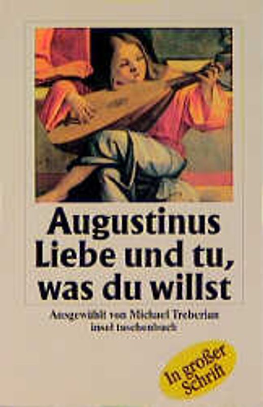 Liebe und tu, was du willst