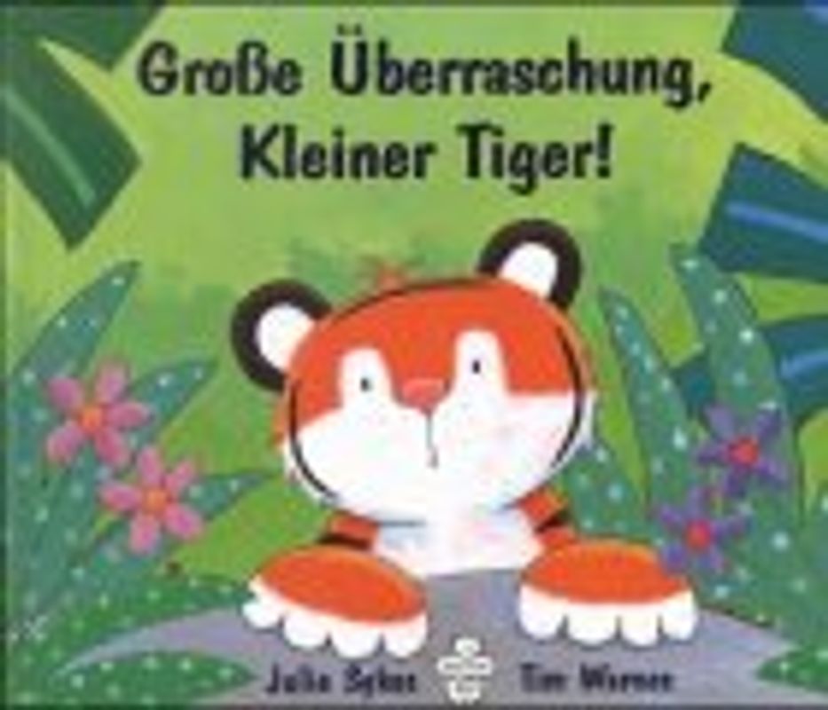 Grosse Überraschung, kleiner Tiger!