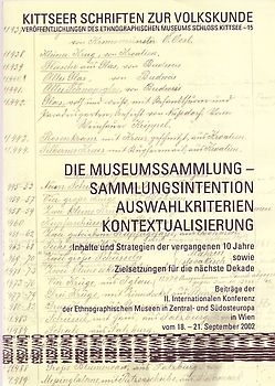 Die Museumssammlung - Sammlungsintention, Auswahlkriterien, Kontextualisierung
