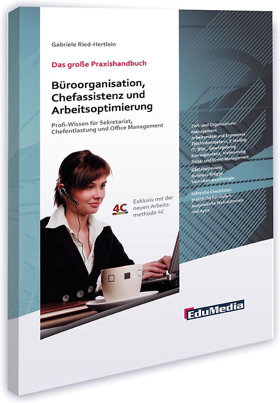 Das große Praxishandbuch Büroorganisation, Chefassistenz und Arbeitsoptimierung